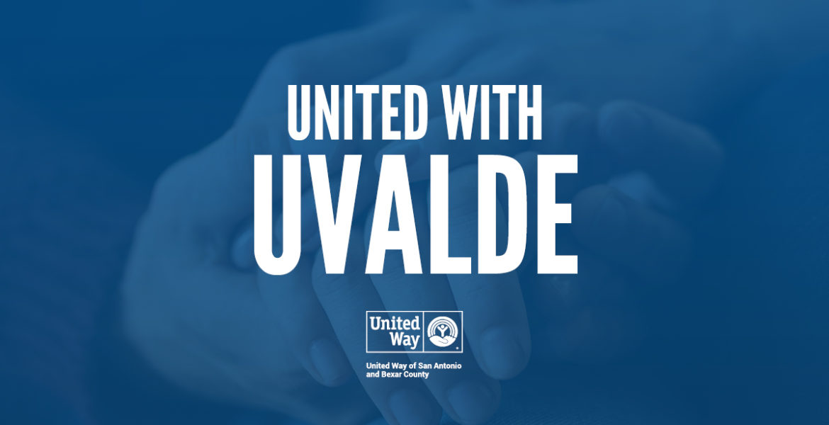 First Round of United with Uvalde Funding Issued - United Way of San Antonio and Bexar County