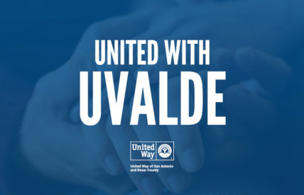 Organizations Selected for Remaining $1.3 Million in “United With Uvalde” Fund - United Way of San Antonio and Bexar County
