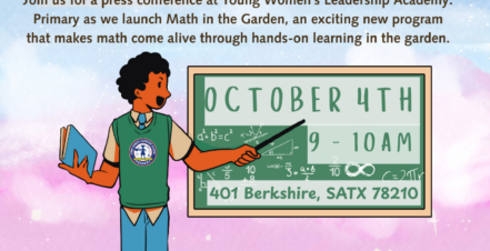 Join Us For “Math in the Garden” Press Conference - United Way of San Antonio and Bexar County